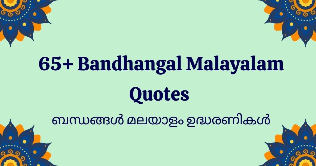 65+ Bandhangal Malayalam Quotes About Relationships That Feel Real