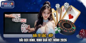 Bài Tứ Sắc - Xếp Bài Cực Đỉnh, Rinh Quà Hết Mình 2026